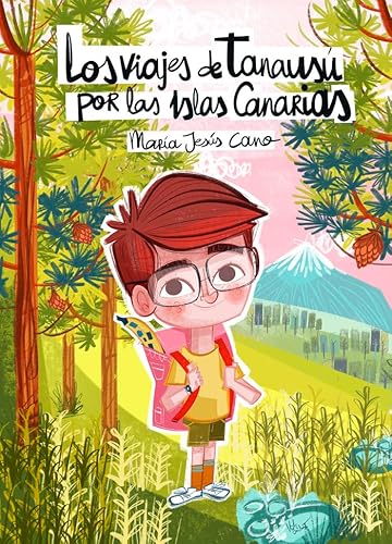 Los viajes de Tanausú por las Islas Canarias von Editorial Siete Islas