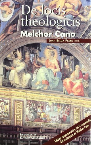 De locis theologicis (MAIOR, Band 85) von BAC