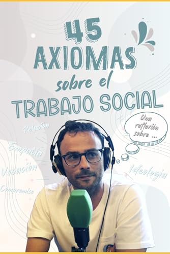 45 Axiomas sobre el Trabajo Social von Alejandro Robledillo