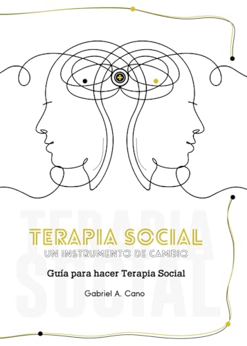 Terapia Social: Una herramienta de cambio von Alejandro Robledillo