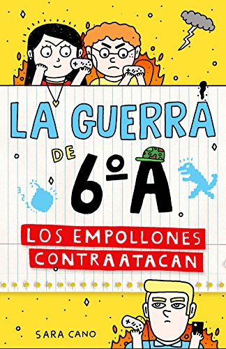 La guerra de 6ºA 2. Los empollones contraatacan (Jóvenes lectores, Band 2)