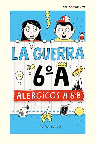 La guerra de 6ºA 1 - Alérgicos a 6º B (edición escolar) (Serie Infinita, Band 1) von ALFAGUARA