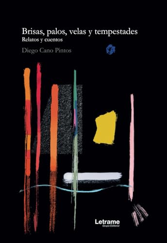 Brisas, palos, velas y tempestades (No ficción, Band 1) von Letrame SL