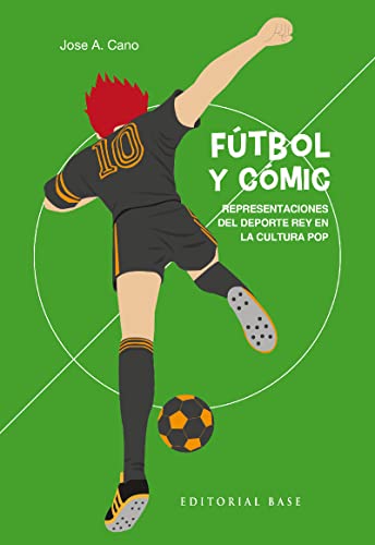 Fútbol y cómic: Representaciones del deporte rey en la cultura pop (Apuntes de cómic, Band 1)