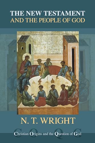 The New Testament and the People of God (Christian Origins and the Question of God) (Christian Origins and the Question of God, 1)