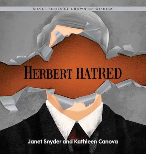 Herbert Hatred: Silver Series of Grown-Up Wisdom (Silver Grown-Up Wisdom)