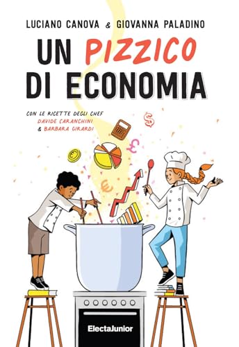 Un pizzico di economia (ElectaJunior) von Mondadori Electa