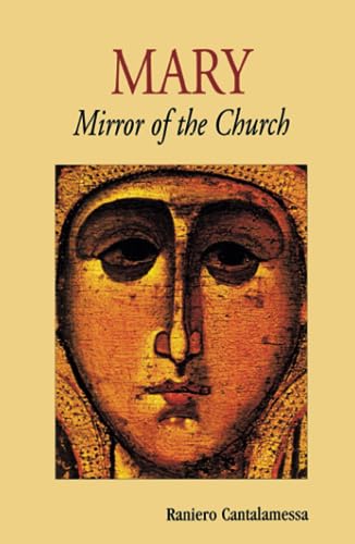 Mary, Mirror of the Church von Liturgical Press