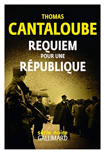 REQUIEM POUR UNE REPUBLIQUE