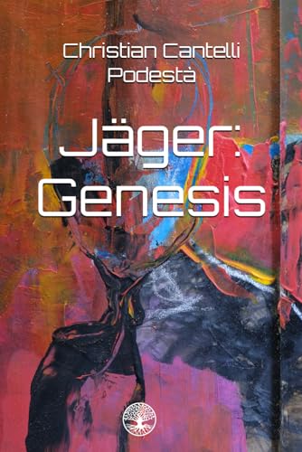Jäger: Genesis (Jägers sci-fi-saga, Band 1) von Independently published