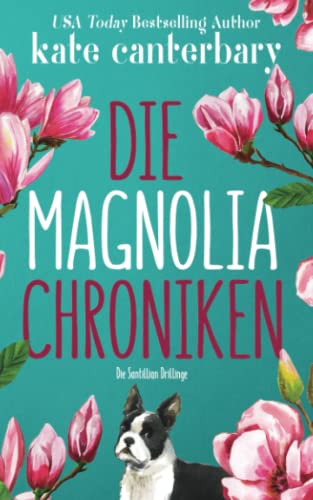 Die Magnolia Chroniken