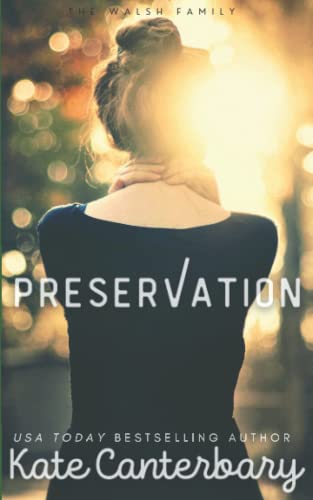 Preservation: A Not-So-Fake Relationship Love Story (The Walsh Series, Band 7) von Independently published
