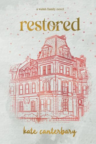 Restored (The Walsh Series, Band 5) von Independently published