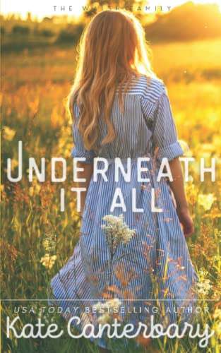 Underneath It All: A Love-At-First-Fall-Down Romance (The Walsh Series, Band 1)