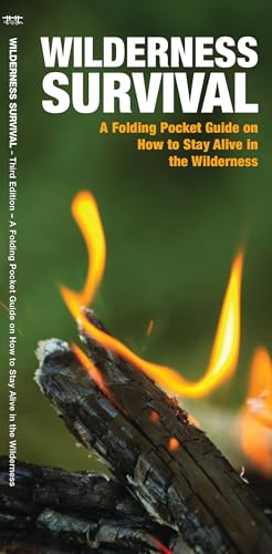Wilderness Survival: A Folding Pocket Guide on How to Stay Alive in the Wilderness (Outdoor Essentials Skills Guide) von Waterford Press