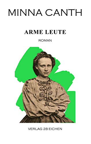Minna Canth: Ausgewählte Werke / Arme Leute: Roman