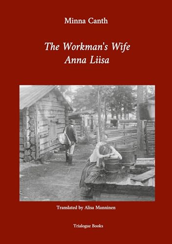 The Workman's Wife, Anna Liisa von Osuuskunta Trialogi