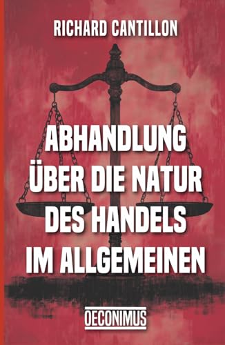Abhandlung über die Natur des Handels im allgemeinen