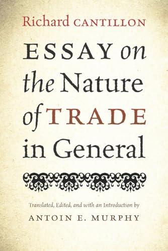 Essay on the Nature of Trade in General von Liberty Fund