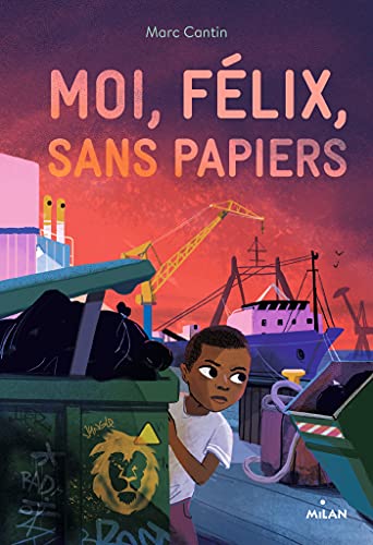 Moi, Félix, sans papiers von MILAN