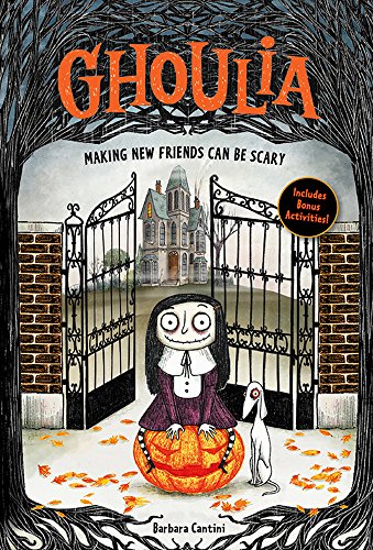 Ghoulia - Making New Friends Can Be Scary: Volume 1 (Ghoulia, 1) von Harry N. Abrams