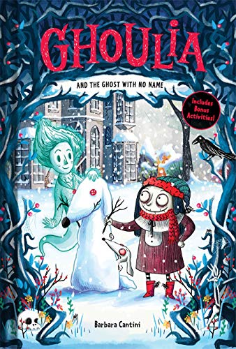 Ghoulia and the Ghost with No Name (Book #3) (Ghoulia, 3, Band 3)