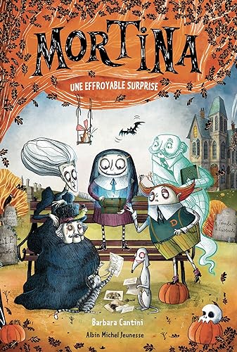 Mortina - tome 5 - Une effroyable surprise von ALBIN MICHEL