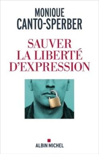 Sauver la liberté d'expression: Pour une philosophie des limites