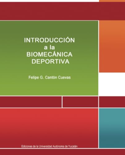 Introducción a la biomecánica deportiva Introducción a la biomecánica deportiva von Universidad Autónoma de Yucatán