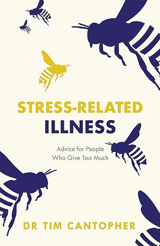 Stress-related Illness: Advice for People Who Give Too Much von Sheldon Press