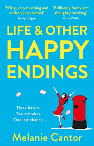 Life and other Happy Endings: The witty, hopeful and uplifting read for Summer von Black Swan