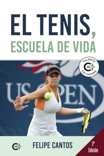 El tenis, escuela de vida von Caligrama