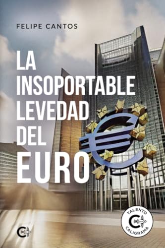 La insoportable levedad del euro von Caligrama