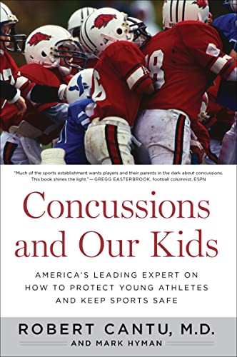 Concussions and Our Kids: America's Leading Expert on How to Protect Young Athletes and Keep Sports Safe von Mariner