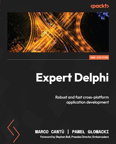 Expert Delphi - Second Edition: Robust and fast cross-platform application development von Packt Publishing