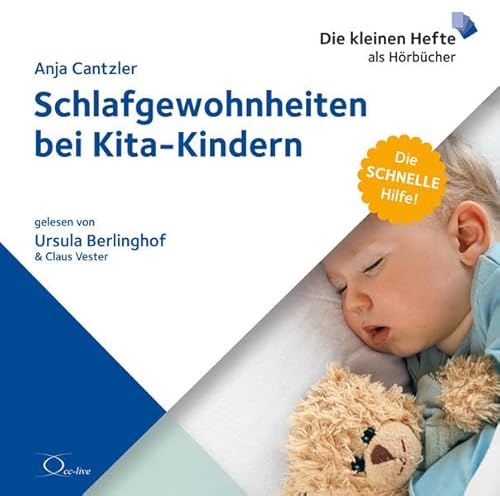 Schlafgewohnheiten bei Kita-Kindern: . (Die schnelle Hilfe!: Die kleinen Hefte als Hörbücher)