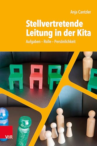Stellvertretende Leitung in der Kita: Aufgaben - Rolle - Persönlichkeit