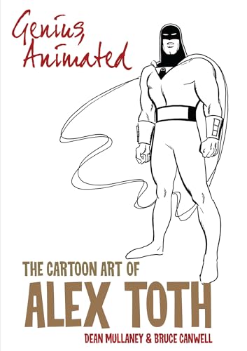 Genius, Animated: The Cartoon Art of Alex Toth von IDW
