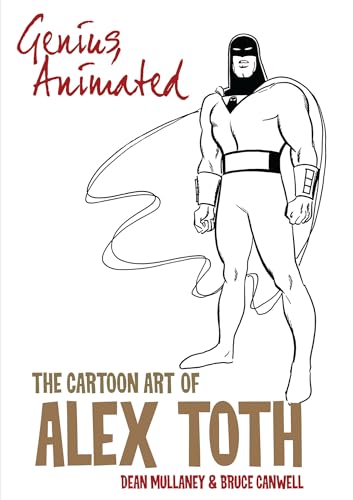 Genius, Animated: The Cartoon Art of Alex Toth von IDW Publishing