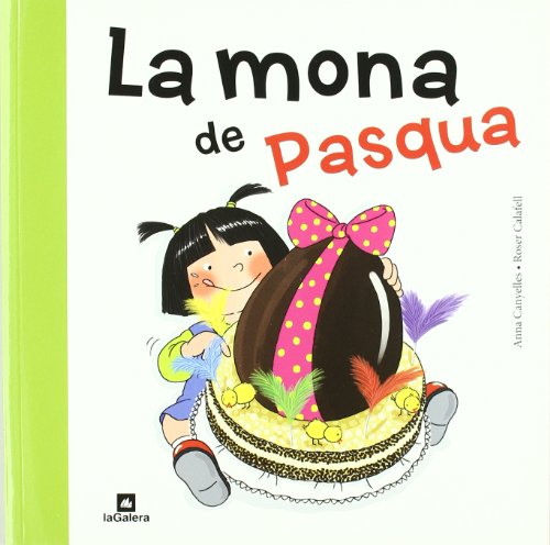 La mona de Pasqua (Tradicions, Band 74) von La Galera, SAU