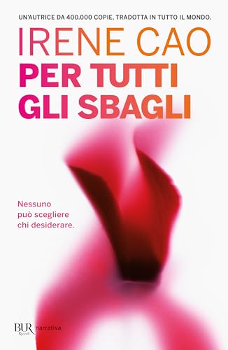 Per tutti gli sbagli (BUR Best BUR)