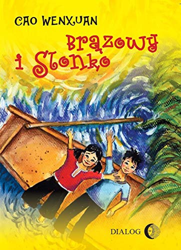 Brązowy i Słonko von Wydawnictwo Dialog