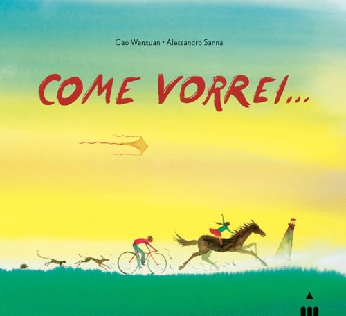 Come vorrei.... Ediz. a colori (I lapislazzuli) von Lapis