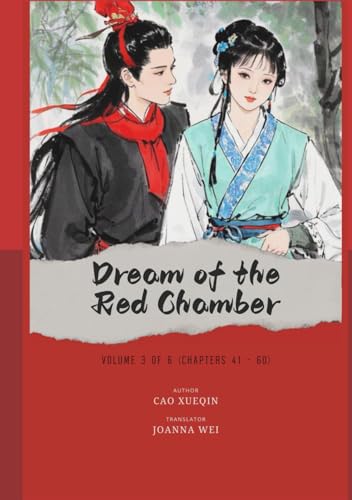 Dream of the Red Chamber: Volume 3 of 6 (Chapters 41 - 60) von Independently published