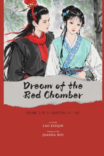 Dream of the Red Chamber: Volume 3 of 6 (Chapters 41 - 60) von Independently published