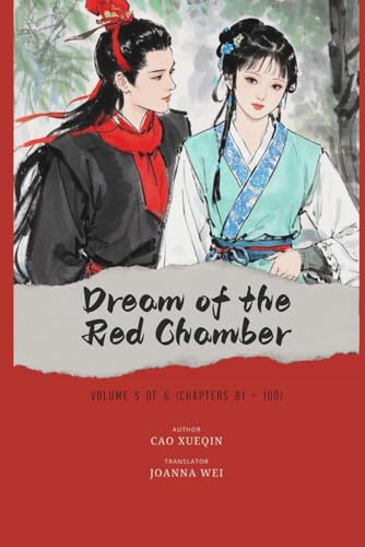 Dream of the Red Chamber: Volume 5 of 6 (Chapters 81 - 100) von Independently published