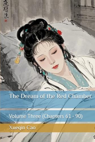 The Dream of the Red Chamber: Volume Three (Chapters 61 - 90) von Independently published