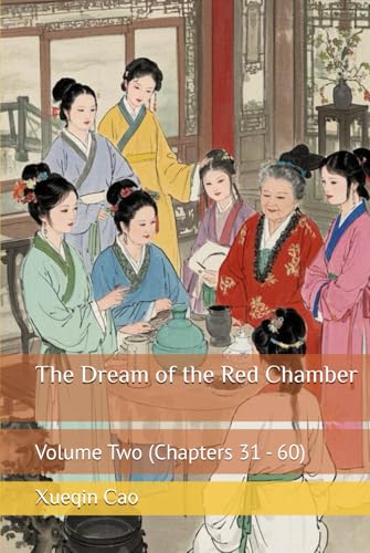 The Dream of the Red Chamber: Volume Two (Chapters 31 - 60) von Independently published