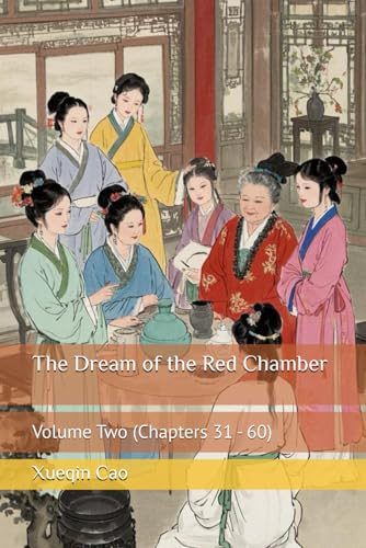 The Dream of the Red Chamber: Volume Two (Chapters 31 - 60) von Independently published