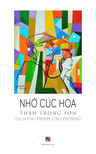 Nhớ Cúc Hoa / Missing Cúc Hoa (hardcover - color) von Nhan Anh Publisher
